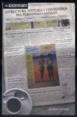 ESTRUCTURA, HISTORIA Y CONTENIDOS DEL PERIODISMO GADITANO.
