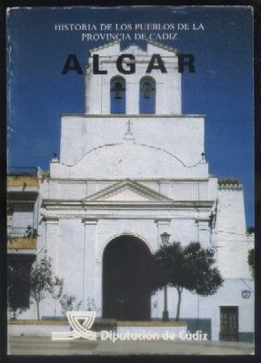 ALGAR. LOS PUEBLOS DE LA PROVINCIA DE CADIZ.