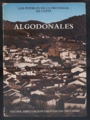 ALGODONALES. LOS PUEBLOS DE LA PROVINCIA DE CADIZ.