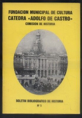BOLETIN BIBLIOGRAFICO DE HISTORIA. Nº 5. CATEDRA ADOLFO DE CASTRO.