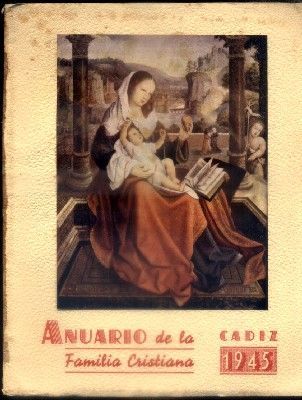 ANUARIO DE LA FAMILIA CRISTIANA - CADIZ 1945.