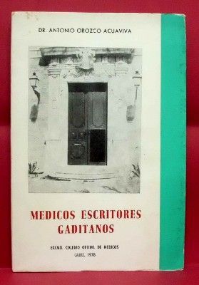 MEDICOS ESCRITORES GADITANOS.