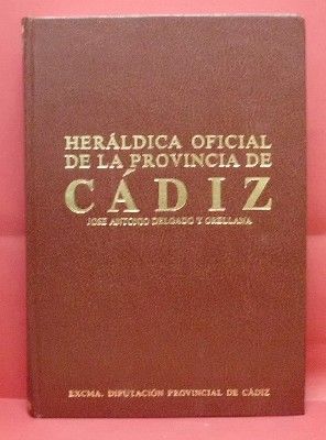 HERALDICA OFICIAL DE LA PROVINCIA DE CADIZ.