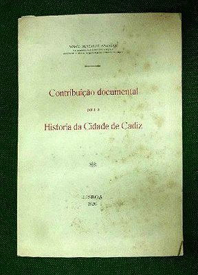 CONTRIBUICAO DOCUMENTAL PARA A HISTORIA DA CIDADE DE CADIZ. FACSIMIL AÑO 1671.- BENSABAT AMZALAK, M.