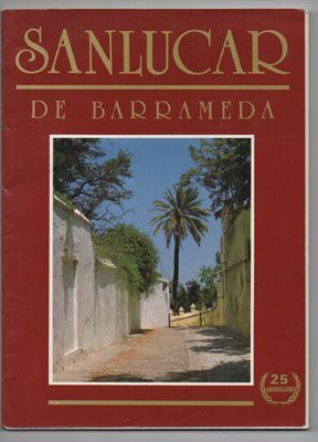 SANLUCAR DE BARRAMEDA. REVISTA DE LAS FIESTAS DE PRIMAVERA Y VERANO 1989. 25 ANIVERSARIO.