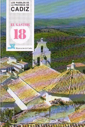 EL GASTOR. LOS PUEBLOS DE LA PROVINCIA DE CADIZ Nº 18.