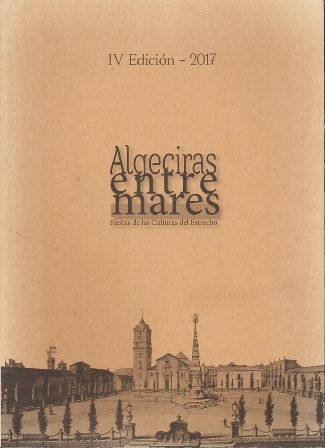 ALGECIRAS ENTRE MARES. FIESTAS DE LAS CULTURAS DEL ESTRECHO.