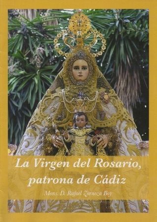 LA VIRGEN DEL ROSARIO, PATRONA DE CADIZ.