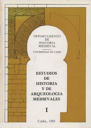 ESTUDIOS DE HISTORIA Y DE ARQUEOLOGIA MEDIEVALES I.