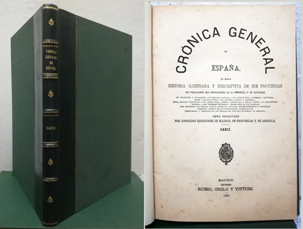 CADIZ. CRONICA GENERAL DE ESPAÑA O SEA HISTORIA ILUSTRADA Y DESCRIPTIVA DE SUS PROVINCIAS …