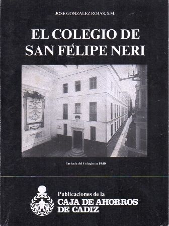 EL COLEGIO DE SAN FELIPE NERI.