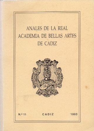 ANALES DE LA REAL ACADEMIA DE BELLAS ARTES DE CADIZ, Nº 11 1993.