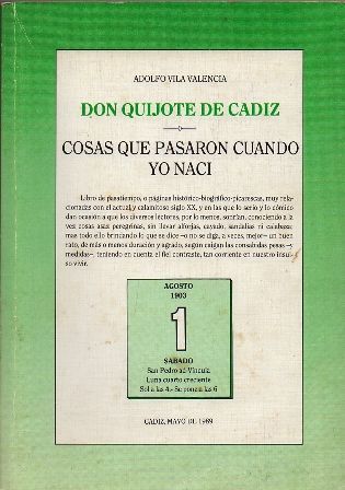DON QUIJOTE DE CADIZ. COSAS QUE PASARON CUANDO YO NACI.