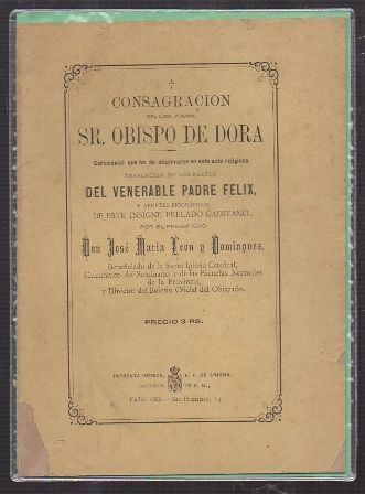 CONSAGRACION SR. OBISPO DE DORA, TRASLACION DE LOS RESTOS DEL VENERABLE PADRE FELIX.