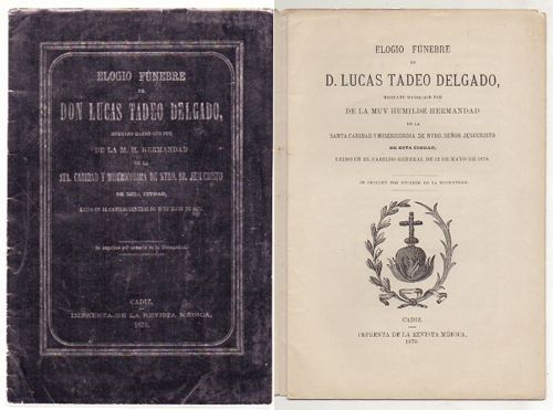 ELOGIO FUNEBRE DE D. LUCAS TADEO DELGADO HERMANO MAYOR SANTA CARIDAD Y LA MISERICORDIA.