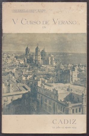 V CURSO DE VERANO EN CADIZ 25 JULIO - 25 AGOSTO 1954.