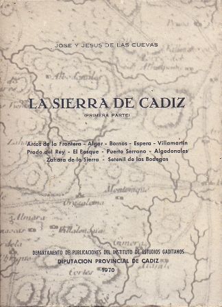 LA SIERRA DE CADIZ. PRIMERA PARTE.