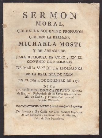 SERMON MORAL CONVENTO DE RELIGIOSAS DE MARIA SS.MA. DE LA ENSEÑANZA DE LA REAL ISLA DE LEON.