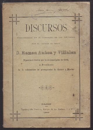 DISCURSOS PRONUNCIADOS EN EL CONGRESO DE LOS DIPUTADOS POR RAMON AUÑON Y VILLALON.