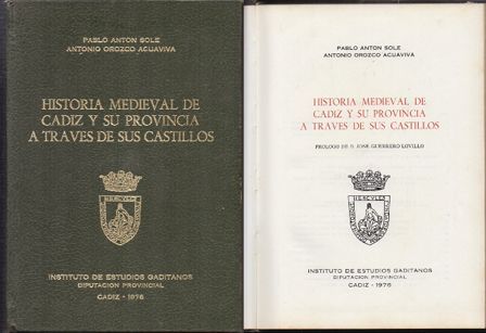 HISTORIA MEDIEVAL DE CADIZ Y SU PROVINCIA A TRAVES DE SUS CASTILLOS