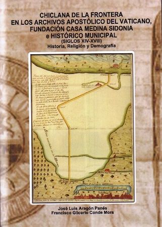 CHICLANA EN LOS ARCHIVOS APOSTOLICO DEL VATICANO SIGLOS XIV-XVIII.