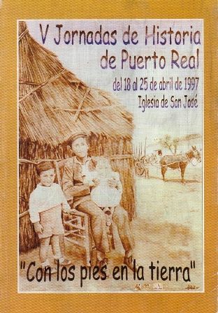 V JORNADAS DE HISTORIA DE PUERTO REAL CON LOS PIES EN LA TIERRA
