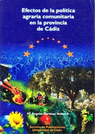 EFECTOS DE LA POLITICA AGRARIA COMUNITARIA EN LA PROVINCIA DE CADIZ.