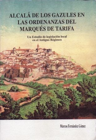 ALCALA DE LOS GAZULES EN LAS ORDENANZAS DEL MARQUES DE TARIFA