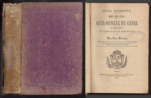 GUIA ROSETTY. GUIA OFICIAL DE CADIZ SU PROVINCIA Y DEPARTAMENTO 1882 - AÑO XXVIII.