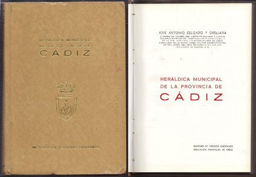 HERALDICA MUNICIPAL DE LA PROVINCIA DE CADIZ.