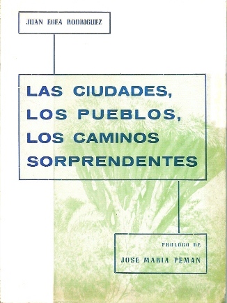 LAS CIUDADES, LOS PUEBLOS, LOS CAMINOS SORPRENDENTES.