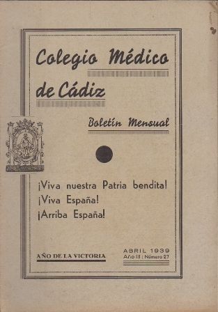 COLEGIO MEDICO DE CADIZ BOLETIN MENSUAL ABRIL 1939 AÑO III Nº 27