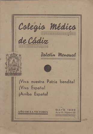 COLEGIO MEDICO DE CADIZ BOLETIN MENSUAL MAYO 1939 AÑO III Nº 28