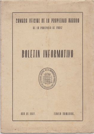 BOLETIN INFORMATIVO CAMARA OFICIAL DE LA PROPIEDAD URBANA DE LA PROVINCIA DE CADIZ 1960