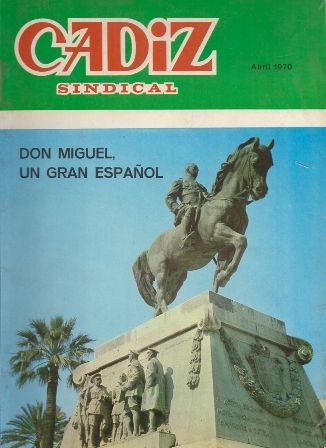 REVISTA CADIZ SINDICAL ABRIL 1970. EDICION EXTRAORDINARIA Nº 7.