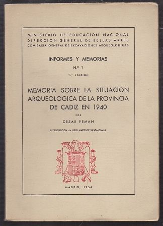MEMORIA SOBRE LA SITUACION ARQUEOLOGICA DE LA PROVINCIA DE CADIZ EN 1940.