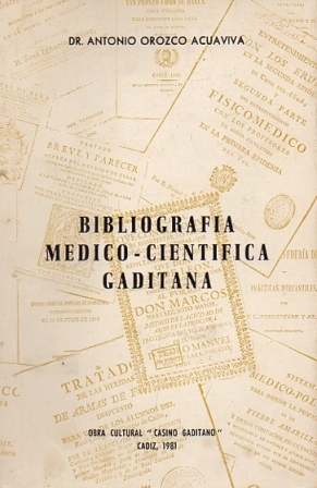 BIBLIOGRAFIA MEDICO-CIENTIFICA GADITANA.