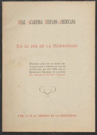 EN EL DIA DE LA HISPANIDAD, DISCURSO LEIDO EN LA SESION EXTRAORDINARIA Y PUBLICA 12 OCTUBRE DE 1940