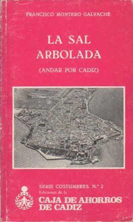 LA SAL ARBOLADA (ANDAR POR CADIZ)