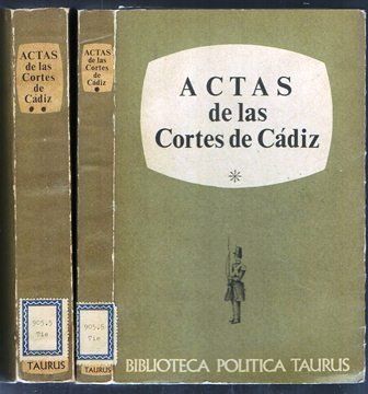 ACTAS DE LAS CORTES DE CADIZ - ANTOLOGIA I Y II. DOS TOMOS.