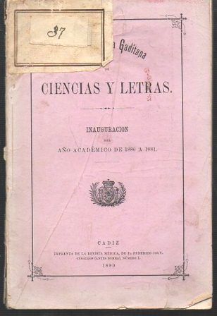 INAUGURACION AÑO ACADEMICO1880 - 1881 REAL ACADEMIA DE CIENCIAS Y LETRAS