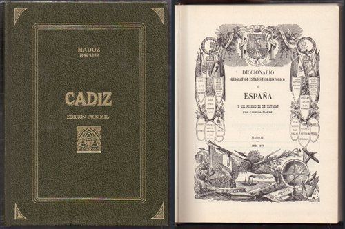CADIZ. EDICION FACSIMIL. DICCIONARIO GEOGRAFICO-ESTADISTICO-HISTORICO