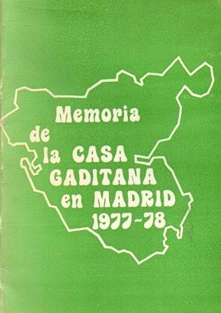 MEMORIA DE LA CASA GADITANA EN MADRID 1977-78