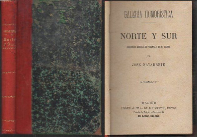 NORTE Y SUR. RECUERDOS ALEGRES DE VIZCAYA Y DE MI TIERRA