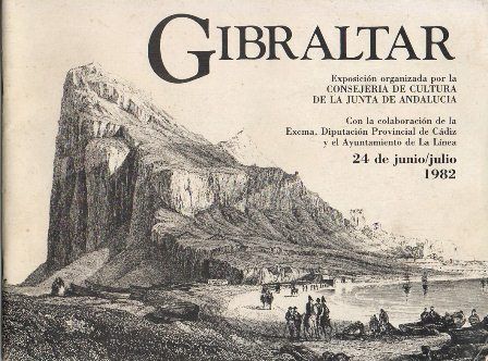 GIBRALTAR (FOLLETO EXPOSICION 24 JUNIO/JULIO 1982)