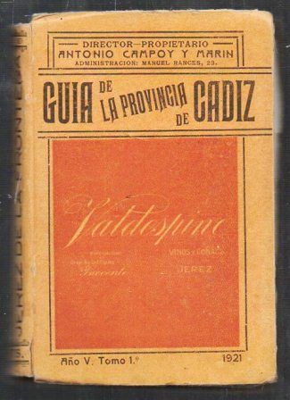 GUIA DE LA PROVINCIA DE CADIZ AÑO V TOMO 1º  1921