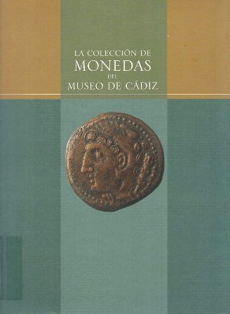 LA COLECCIÓN DE MONEDAS DEL MUSEO DE CADIZ