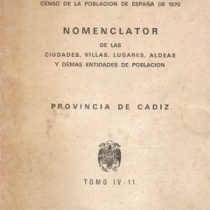 NOMENCLATOR PROVINCIA DE CADIZ TOMO IV - 11 MADRID 1973 (SEPARATA)