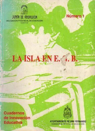 LA ISLA EN E.G.B. NUMERO 1 - CUADERNOS DE INNOVACION EDUCATIVA