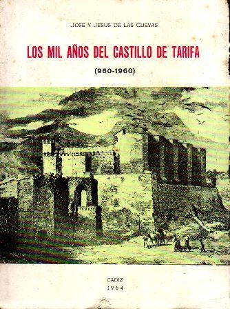 LOS MIL AÑOS DEL CASTILLO DE TARIFA (960-1960)